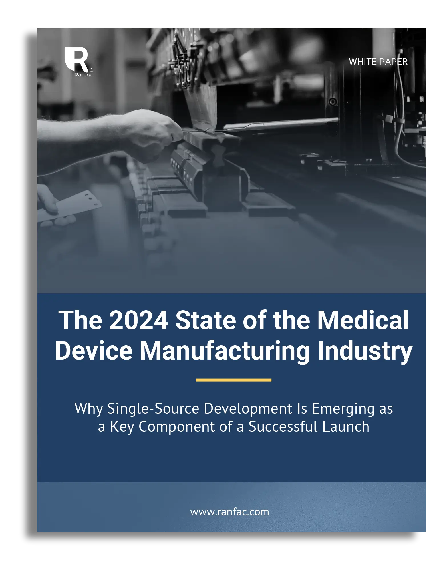 The 2024 State of the Medical Device Manufacturing Industry White Paper